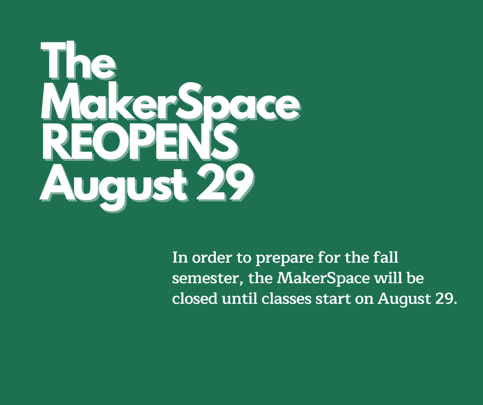 MakerSpace ReOpens