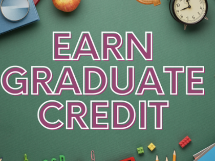 Earn Graduate Credit